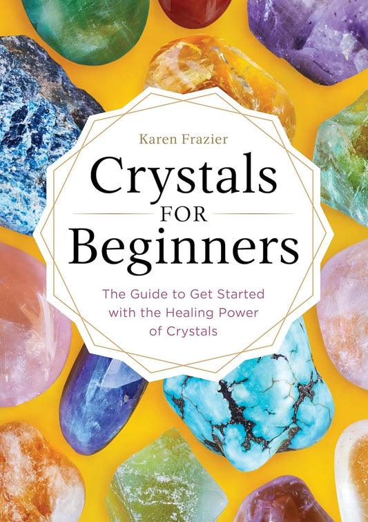Crystal Healing for Beginners