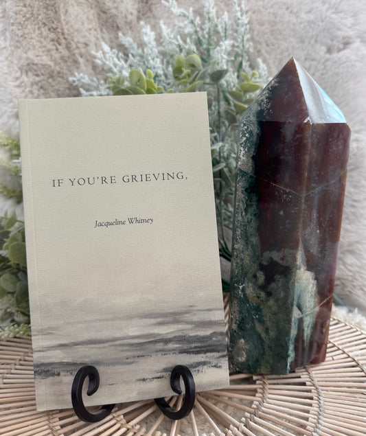 If You're Grieving